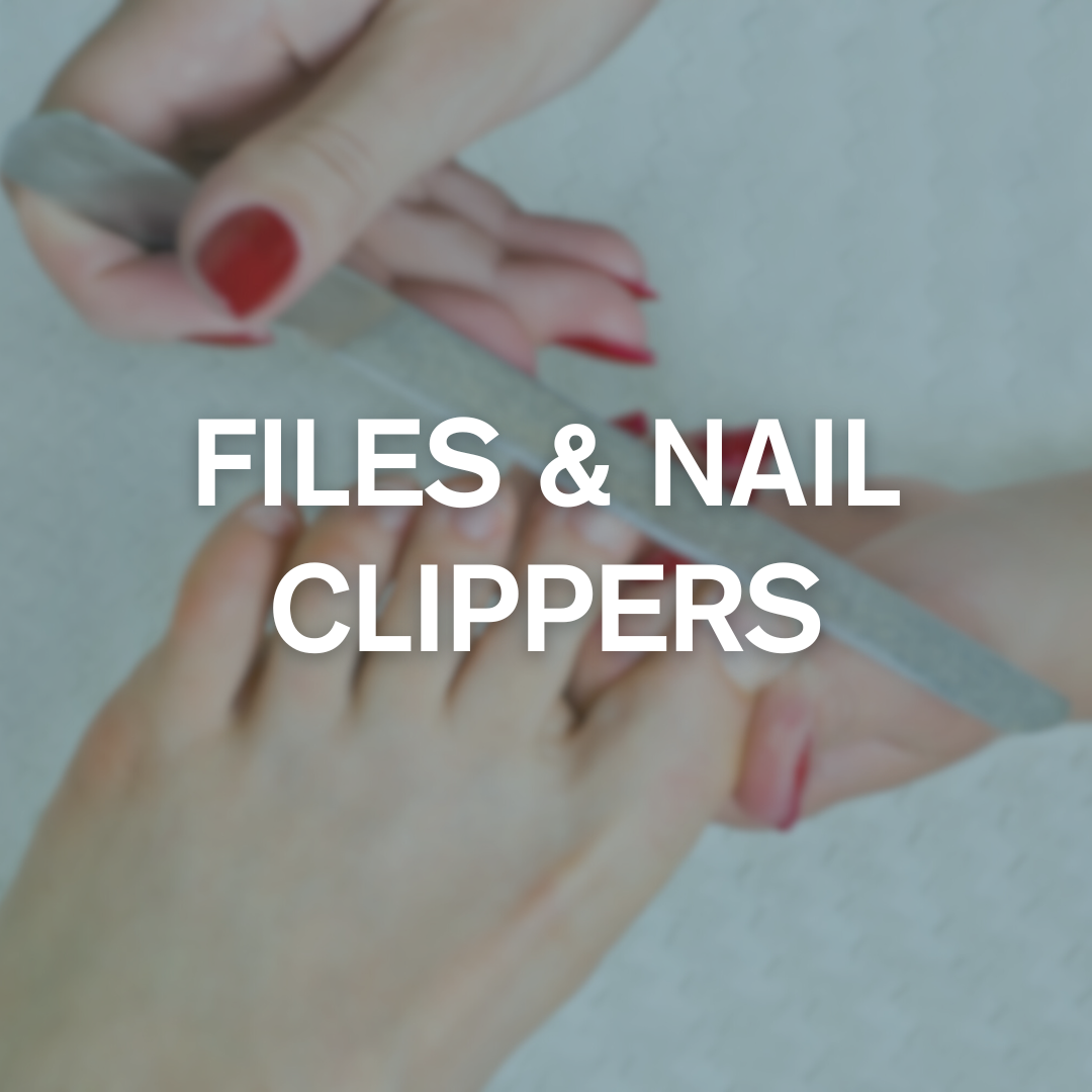 Files & Nail Clippers